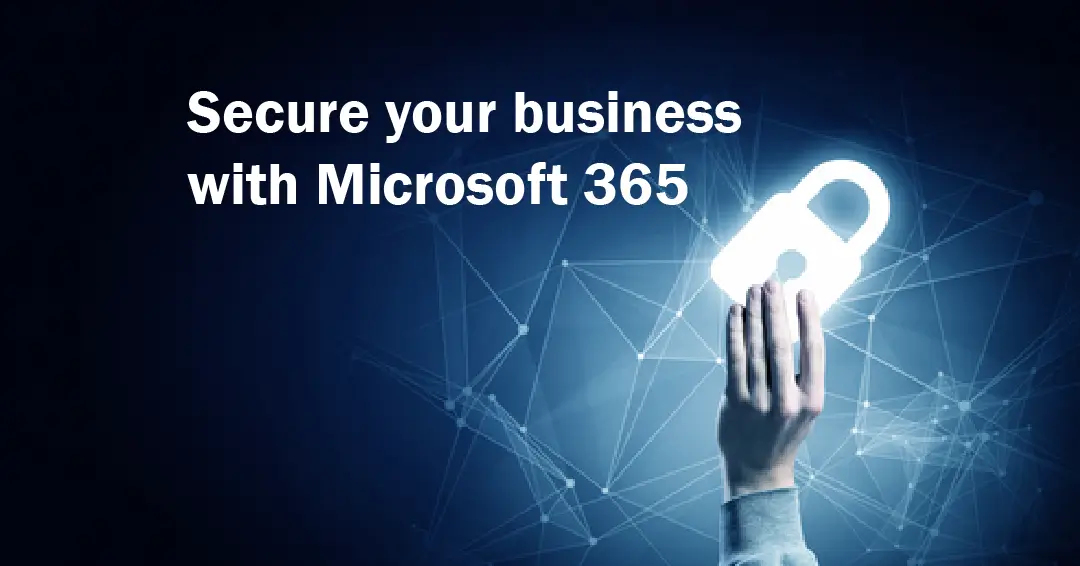 secure your business with microsoft 365